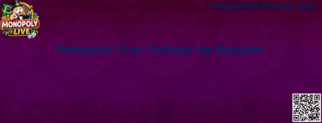 Guia de Códigos de Resgate Monopoly Live