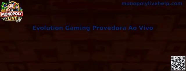 Evolution Gaming Provedora Ao Vivo